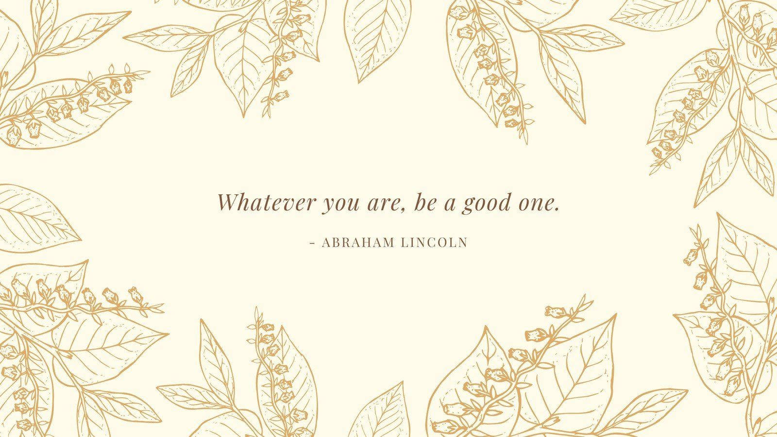Be A Good One 名言 米色背景 壁纸
