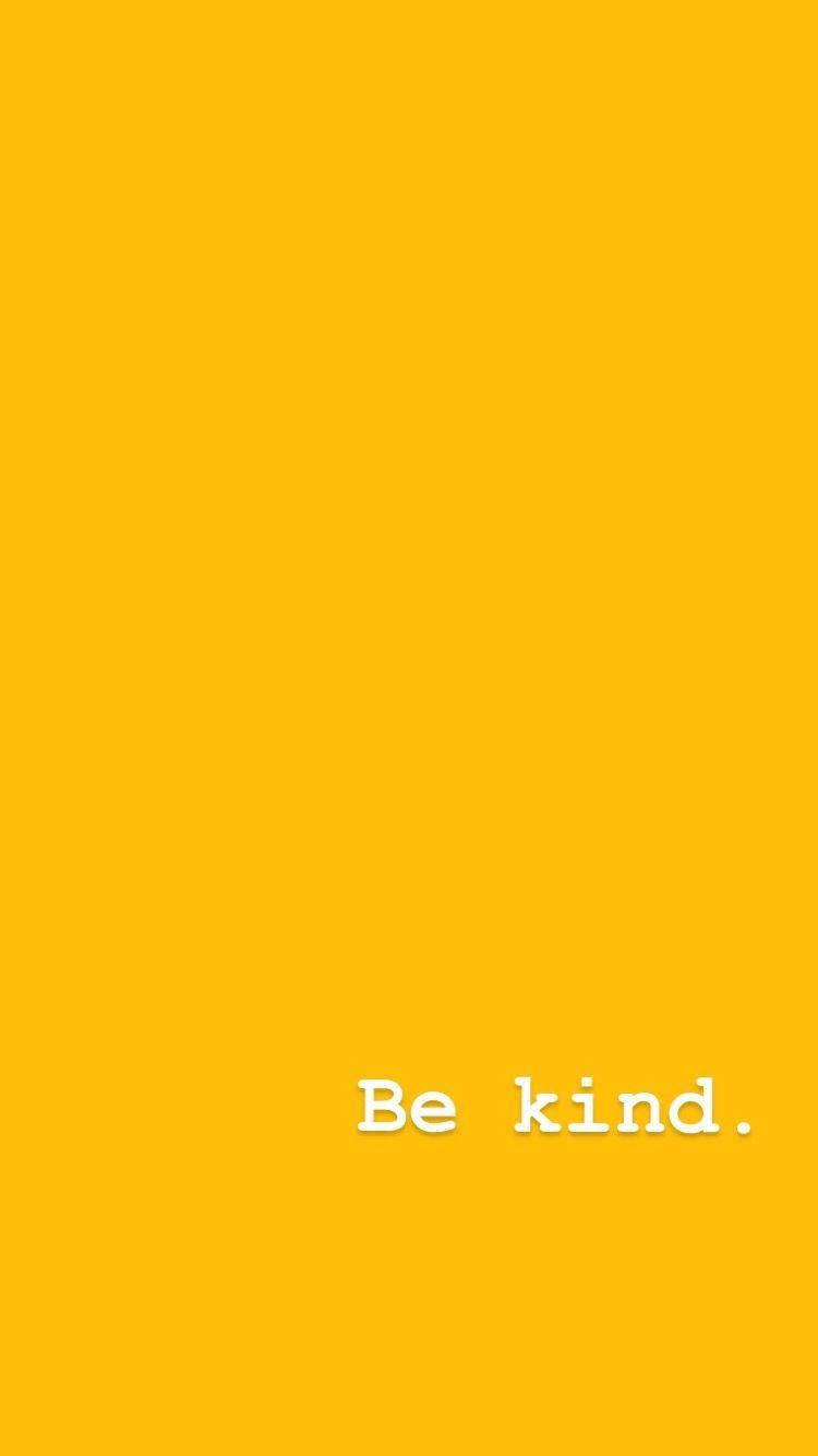 Be Kind 名言搭配可爱淡黄色美学 壁纸