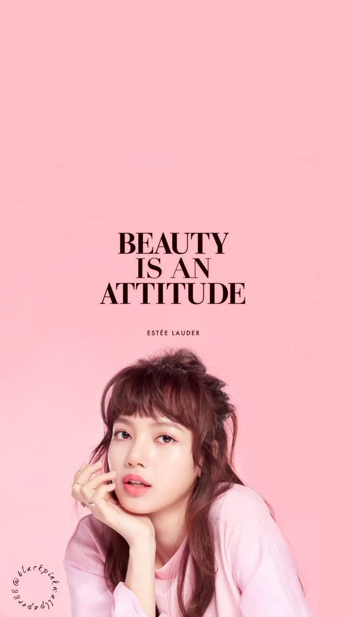 Blackpink Lisa：美丽是一种态度 壁纸