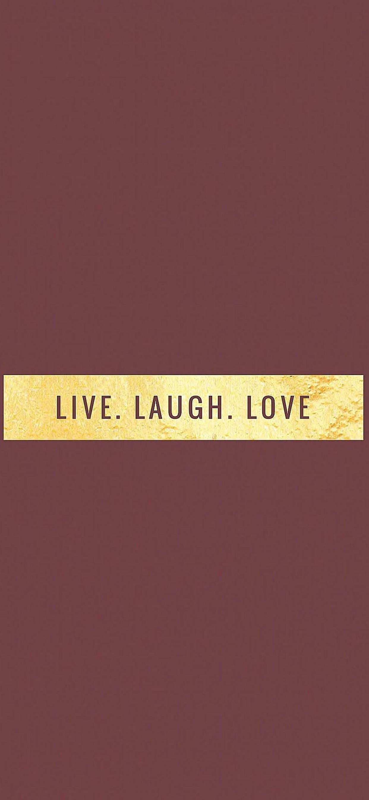 Live Laugh Love Motivational iPhone 壁纸