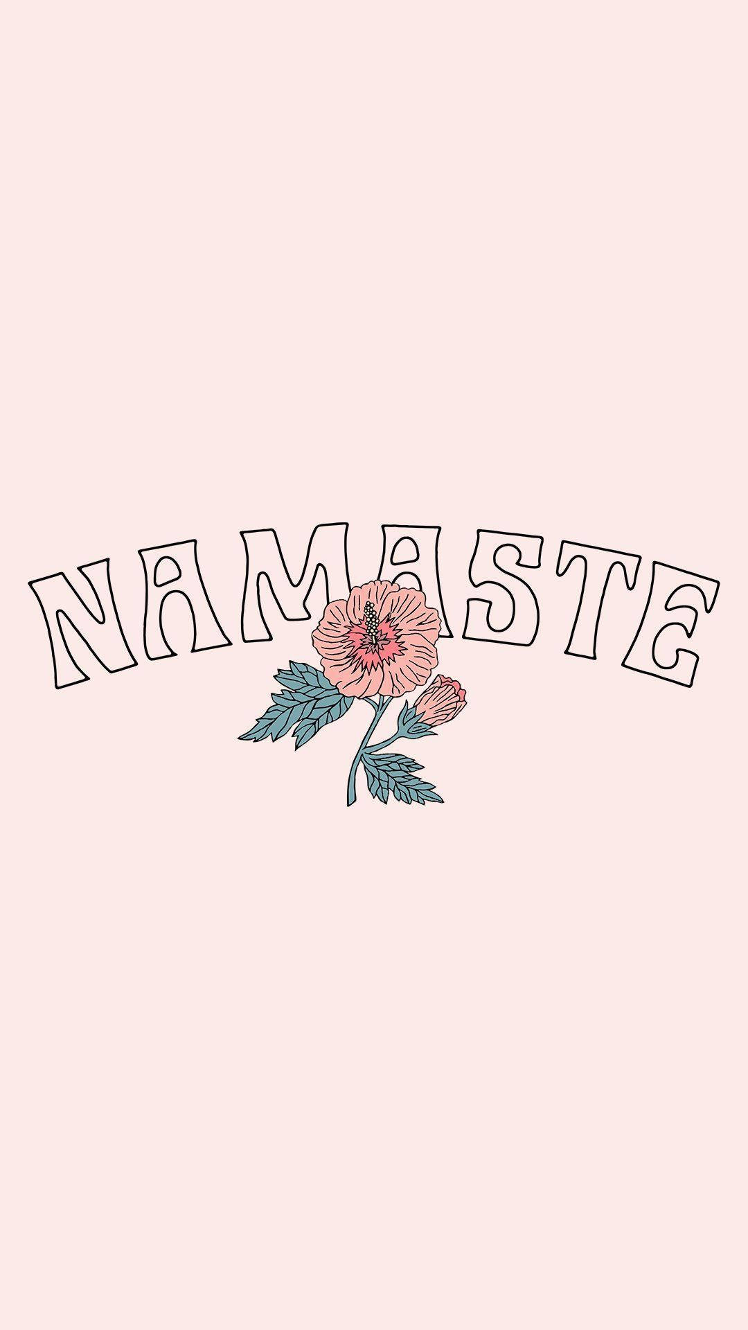 Namaste灵性美学花卉 壁纸