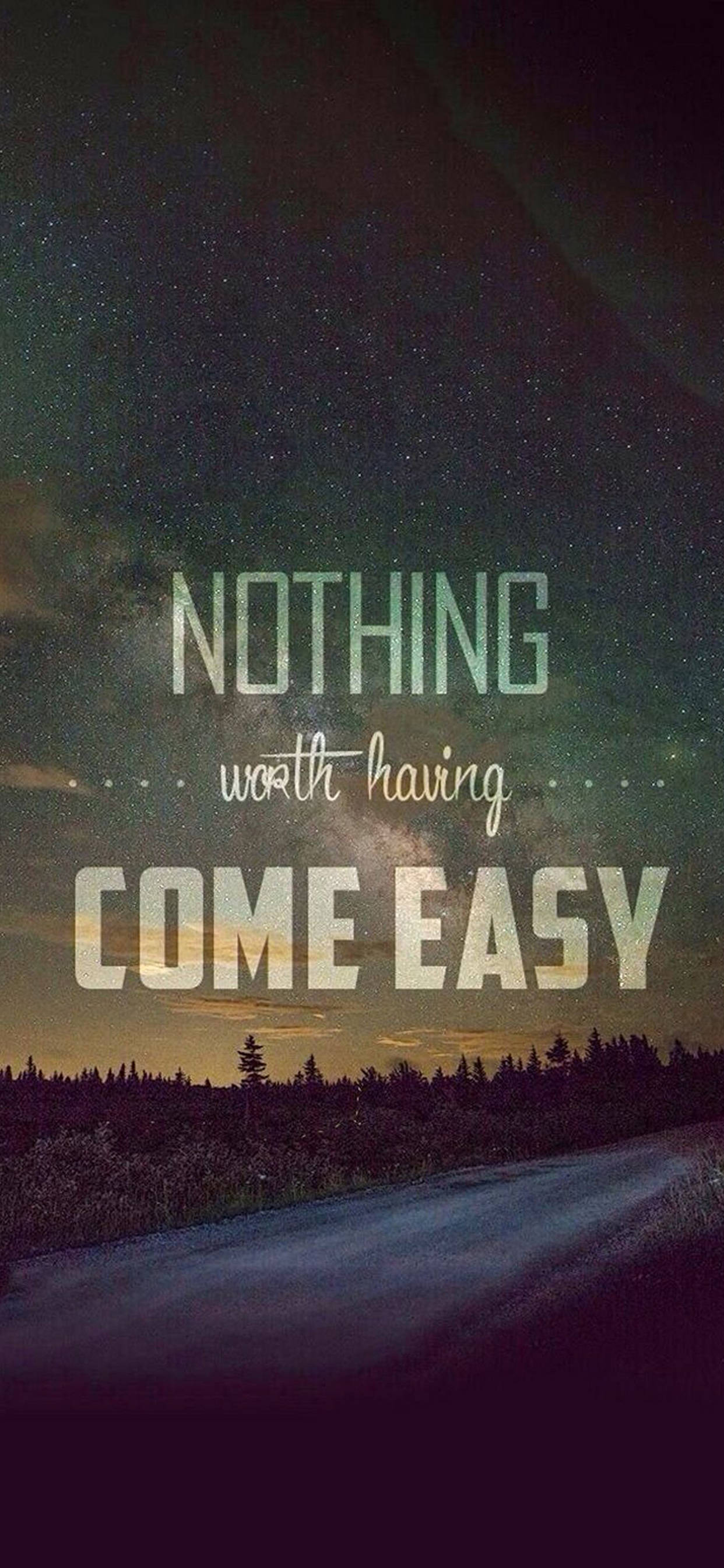 Nothing Come Easy励志iPhone 壁纸
