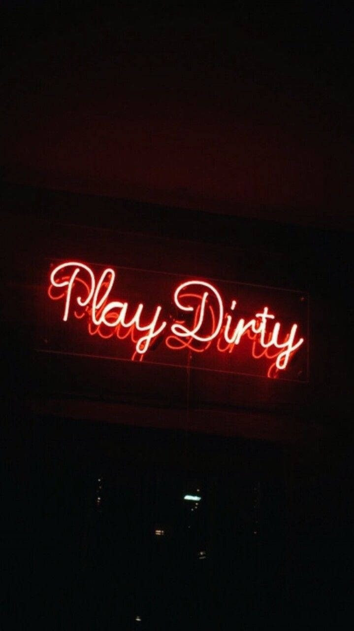 黑色霓虹美学 Play Dirty 壁纸