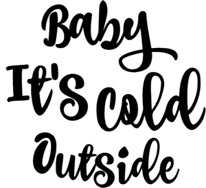 Baby Its Cold Outside 手写书法
